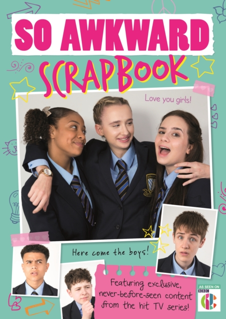So Awkward Scrapbook : The official book of the hit CBBC show!, Paperback / softback Book