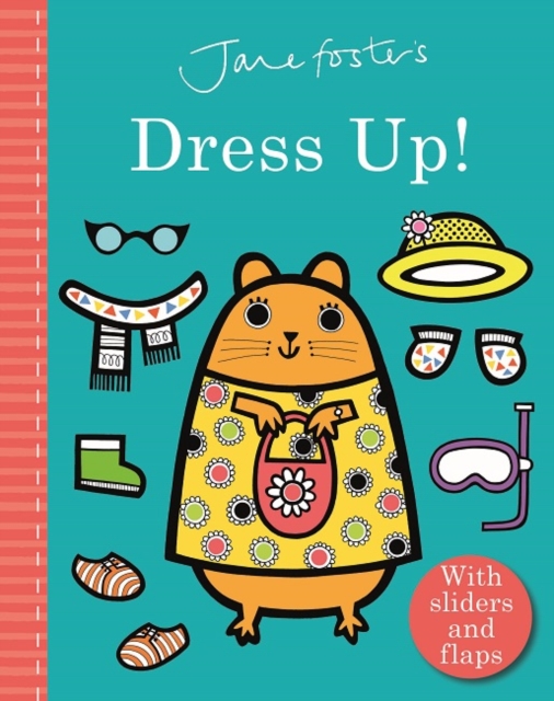 Jane Foster's Dress Up!, Board book Book