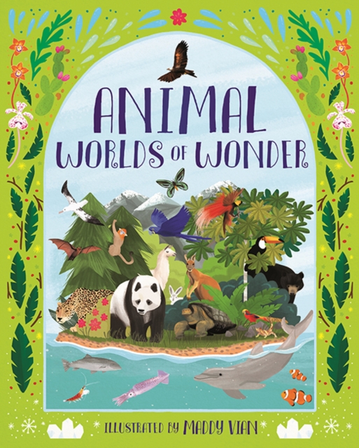 Animal Worlds of Wonder, Hardback Book