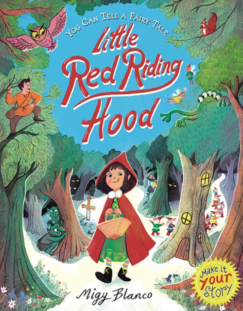 You Can Tell a Fairy Tale: Little Red Riding Hood, Paperback / softback Book