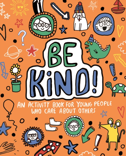 Be Kind! Mindful Kids Global Citizen, Paperback / softback Book