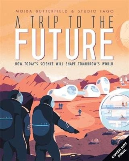 A Trip to the Future, Hardback Book