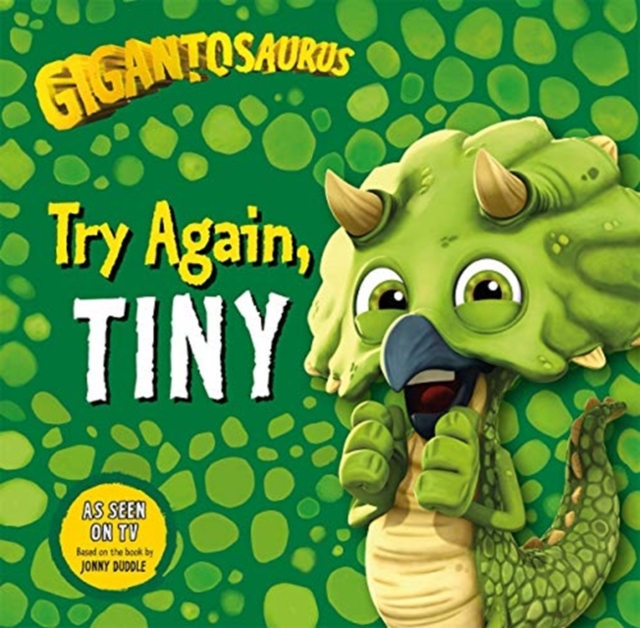 Gigantosaurus - Try Again, TINY, Paperback / softback Book