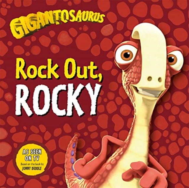 Gigantosaurus - Rock Out, ROCKY, Paperback / softback Book