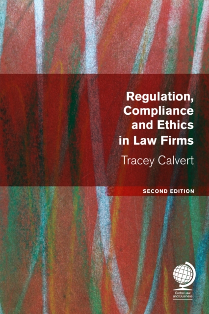 Regulation, Compliance and Ethics in Law Firms : Second Edition, Paperback / softback Book