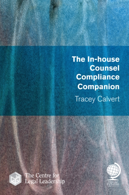 The In-house Counsel Compliance Companion, Paperback / softback Book