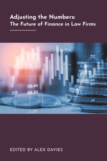Adjusting the Numbers : The Future of Finance in Law Firms, EPUB eBook