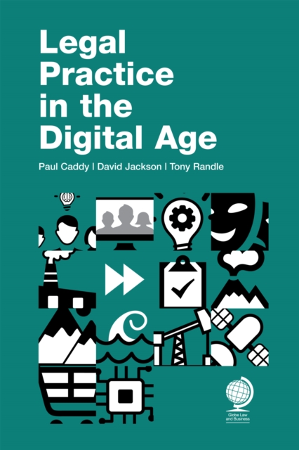 Legal Practice in the Digital Age, Hardback Book