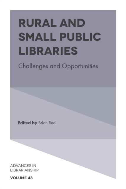 Rural and Small Public Libraries : Challenges and Opportunities, Hardback Book