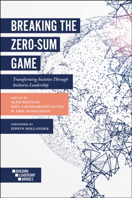 Breaking the Zero-Sum Game : Transforming Societies Through Inclusive Leadership, EPUB eBook