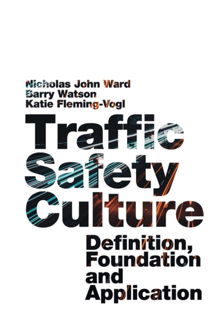 Traffic Safety Culture : Definition, Foundation, and Application, EPUB eBook