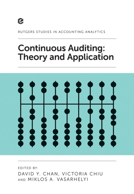 Continuous Auditing : Theory and Application, Hardback Book
