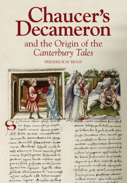 Chaucer's Decameron and the Origin of the <I>Canterbury Tales</I>, PDF eBook