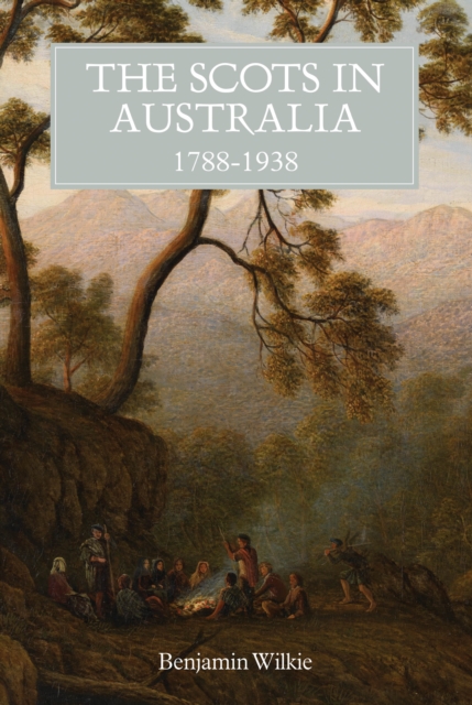 The Scots in Australia, 1788-1938, PDF eBook