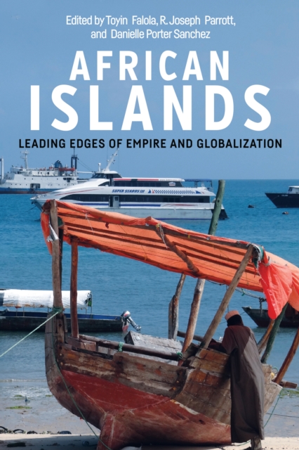 African Islands : Leading Edges of Empire and Globalization, PDF eBook