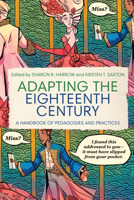 Adapting the Eighteenth Century : A Handbook of Pedagogies and Practices, PDF eBook