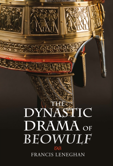 The Dynastic Drama of <I>Beowulf</I>, PDF eBook