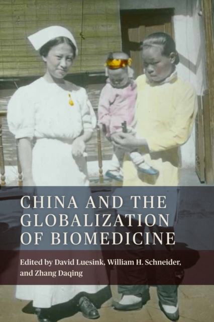 China and the Globalization of Biomedicine, EPUB eBook