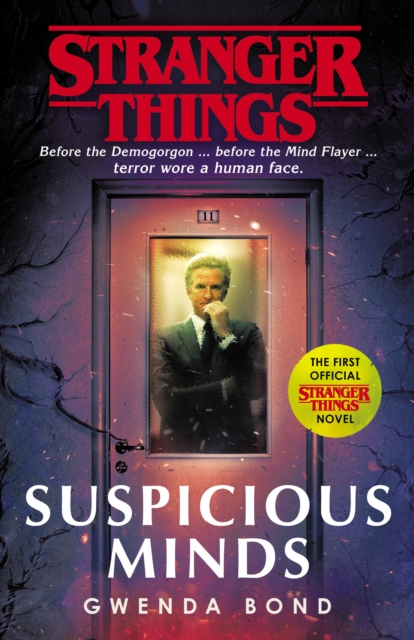 Stranger Things: Suspicious Minds : The First Official Novel, Paperback / softback Book