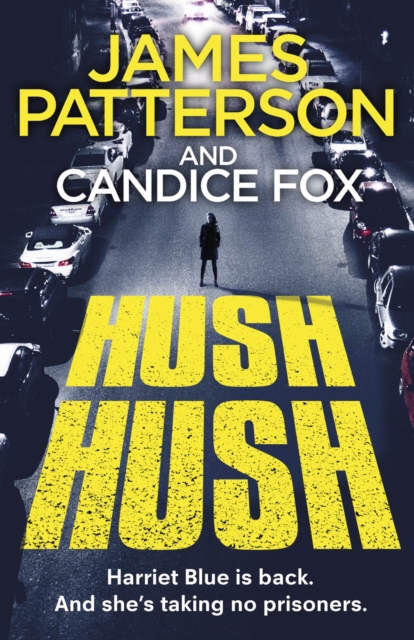 Hush Hush : (Harriet Blue 4), Paperback / softback Book