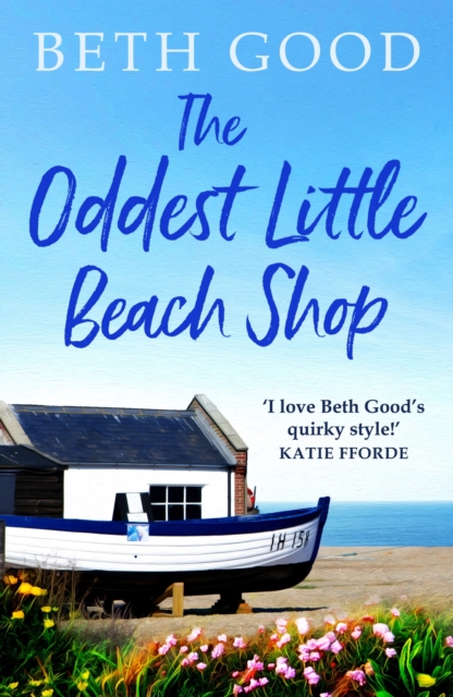 The Oddest Little Beach Shop : A gorgeous and romantic read, EPUB eBook