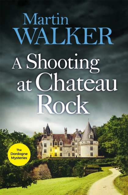A Shooting at Chateau Rock : The Dordogne Mysteries 13, Paperback / softback Book