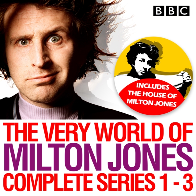 The Very World of Milton Jones: Series 1-3 : The Complete BBC Radio 4 Collection, eAudiobook MP3 eaudioBook