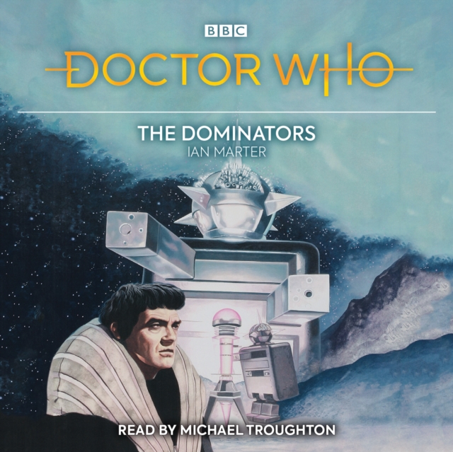 Doctor Who: The Dominators : 2nd Doctor Novelisation, eAudiobook MP3 eaudioBook