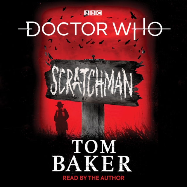Doctor Who: Scratchman : 4th Doctor Novel, CD-Audio Book