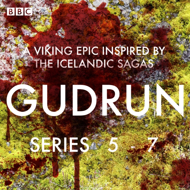 Gudrun: Series 5-7 : A Viking Epic inspired by the Icelandic Sagas, eAudiobook MP3 eaudioBook