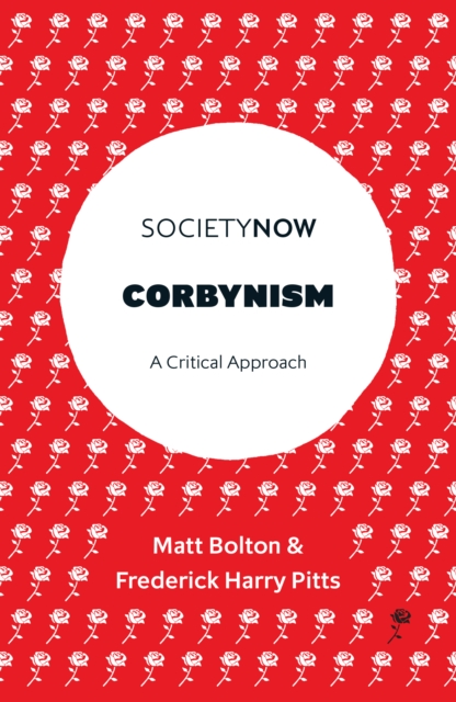 Corbynism : A Critical Approach, PDF eBook