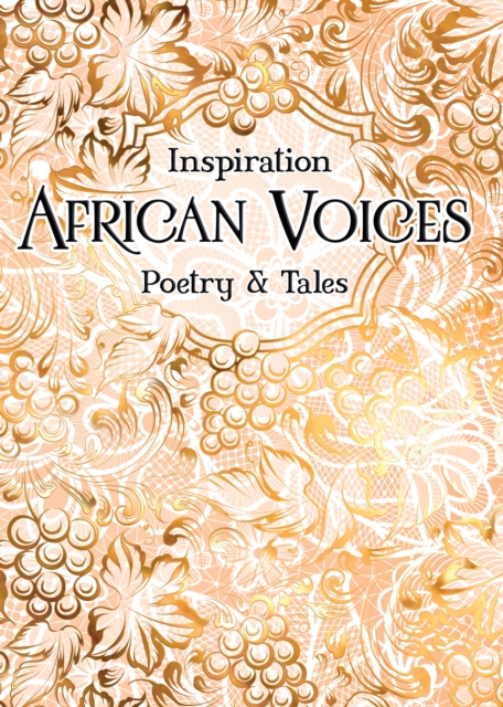 African Voices : Poetry & Tales, Hardback Book