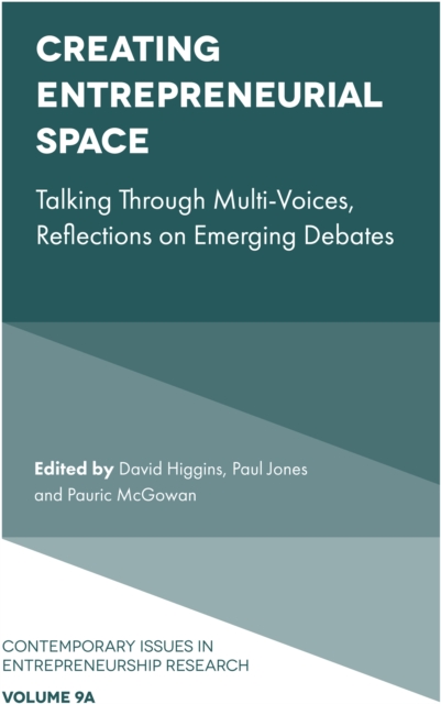 Creating Entrepreneurial Space : Talking Through Multi-Voices, Reflections on Emerging Debates, EPUB eBook