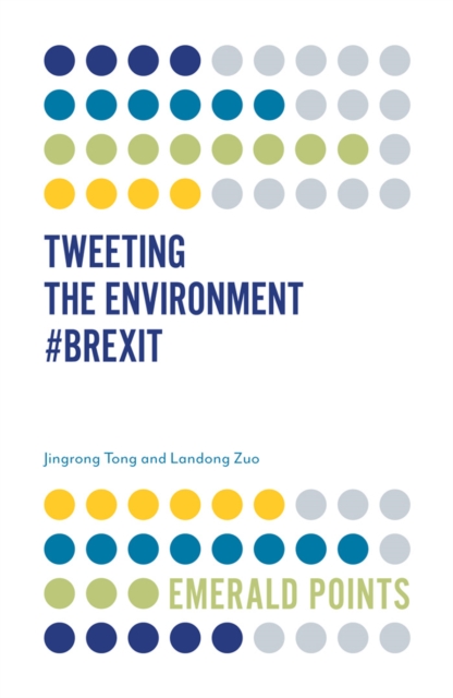 Tweeting the Environment #Brexit, Paperback / softback Book