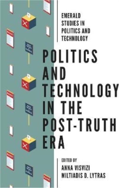 Politics and Technology in the Post-Truth Era, Paperback / softback Book