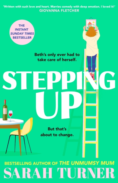 Stepping Up : the joyful and emotional Sunday Times bestseller and Richard and Judy Book Club pick 2023. Adored by readers, Hardback Book