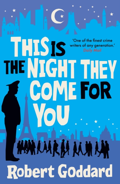 This is the Night They Come For You : Bestselling author of The Fine Art of Invisible Detection, Hardback Book