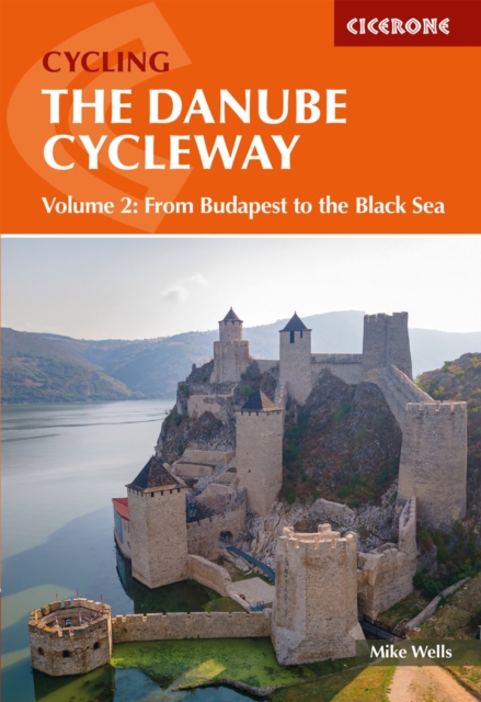 The Danube Cycleway Volume 2 : From Budapest to the Black Sea, EPUB eBook