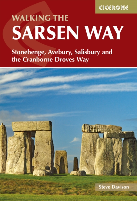 Walking the Sarsen Way : Stonehenge, Avebury, Salisbury and the Cranborne Droves Way, EPUB eBook