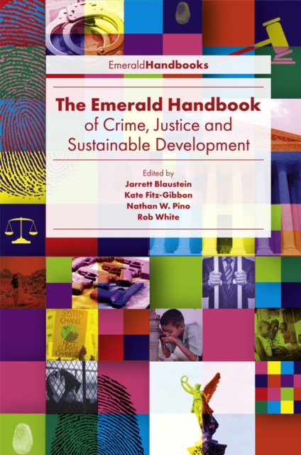 The Emerald Handbook of Crime, Justice and Sustainable Development, Hardback Book