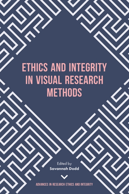 Ethics and Integrity in Visual Research Methods, Hardback Book