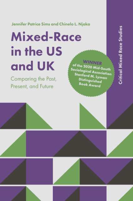 Mixed-Race in the US and UK : Comparing the Past, Present, and Future, Hardback Book