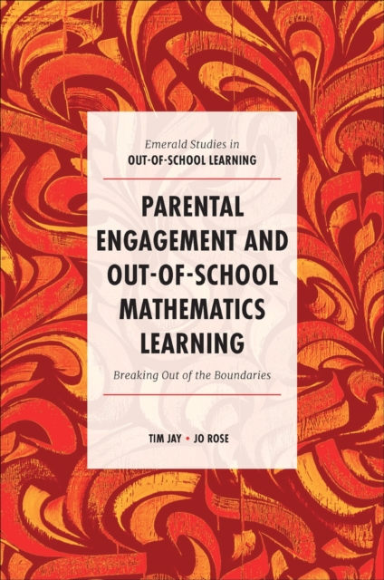 Parental Engagement and Out-of-School Mathematics Learning : Breaking Out of the Boundaries, PDF eBook