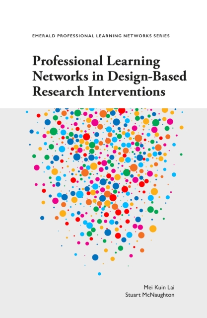 Professional Learning Networks in Design-Based Research Interventions, Paperback / softback Book