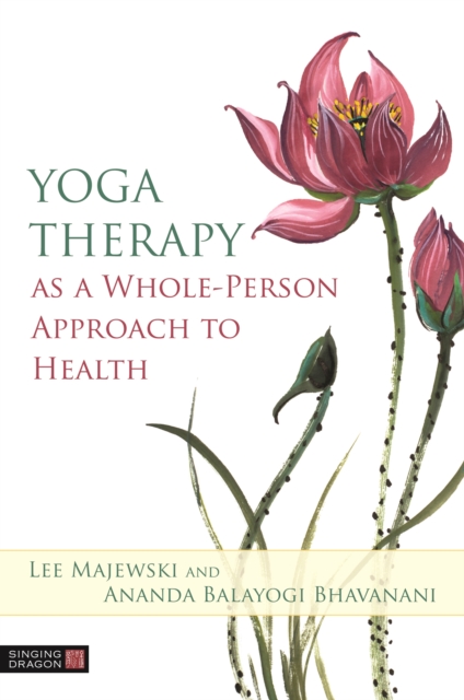 Yoga Therapy as a Whole-Person Approach to Health, EPUB eBook