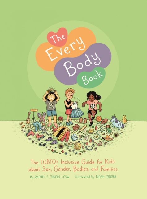 The Every Body Book : The LGBTQ+ Inclusive Guide for Kids about Sex, Gender, Bodies, and Families, EPUB eBook