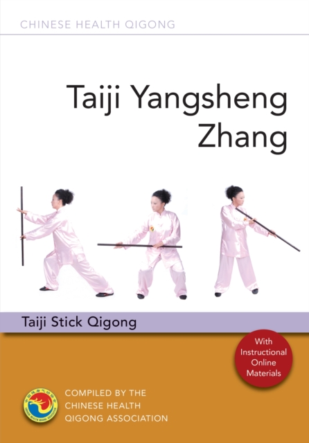 Taiji Yangsheng Zhang : Taiji Stick Qigong, Paperback / softback Book