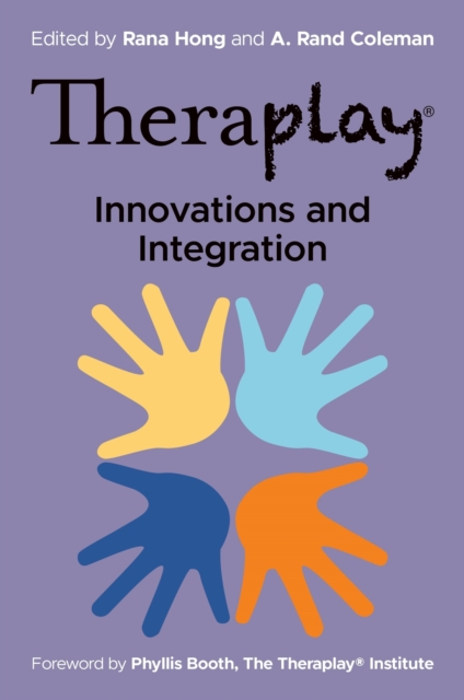 Theraplay® – Innovations and Integration, Paperback / softback Book