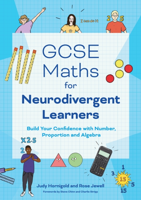 GCSE Maths for Neurodivergent Learners : Build Your Confidence in Number, Proportion and Algebra, EPUB eBook
