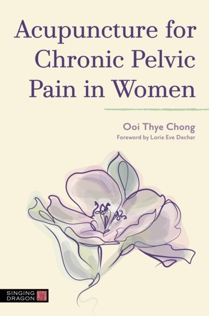 Acupuncture for Chronic Pelvic Pain in Women, Paperback / softback Book